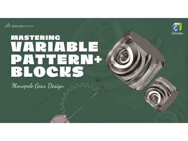 Mastering SolidWorks Variable Pattern — Gear Design Using Blocks and Variable Pattern